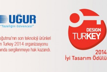 Uğur Ürünlerini Design Turkey 2014 Organizasyonu Kapsamında Sergilemeye Hak Kazandı