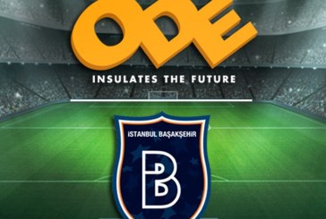 ODE Yalıtım, İstanbul Başakşehir Futbol Kulübü ile Sponsorluk Anlaşması İmzaladı